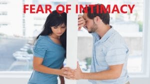 fear of intimacy in relationships